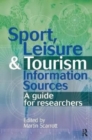 Sport, Leisure and Tourism Information Sources - Book