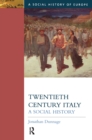 Twentieth Century Italy : A Social History - Book