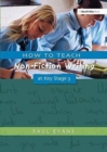 How to Teach Non-Fiction Writing at Key Stage 3 - Book
