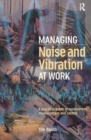 Managing Noise and Vibration at Work - Book