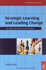 Strategic Learning and Leading Change - Book