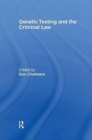 Genetic Testing and the Criminal Law - Book