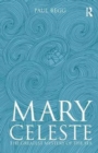 Mary Celeste : The Greatest Mystery of the Sea - Book