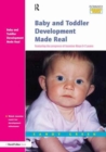 Baby and Toddler Development Made Real : Featuring the Progress of Jasmine Maya 0-2 Years - Book