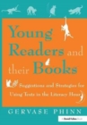 Young Readers and Their Books : Suggestions and Strategies for Using Texts in the Literacy Hour - Book