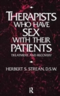 Therapists Who Have Sex With Their Patients : Treatment And Recovery - Book