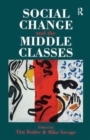 Social Change And The Middle Classes - Book