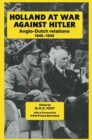 Holland at War Against Hitler : Anglo-Dutch Relations 1940-1945 - Book