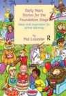 Early Years Stories for the Foundation Stage : Ideas and Inspiration for Active Learning - Book