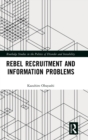Rebel Recruitment and Information Problems - Book