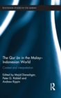 The Qur'an in the Malay-Indonesian World : Context and Interpretation - Book