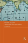 India's Ocean : The Story of India's Bid for Regional Leadership - Book