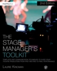 The Stage Manager's Toolkit : Templates and Communication Techniques to Guide Your Theatre Production from First Meeting to Final Performance - Book