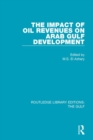 The Impact of Oil Revenues on Arab Gulf Development - Book