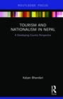 Tourism and Nationalism in Nepal : A Developing Country Perspective - Book