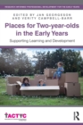 Places for Two-year-olds in the Early Years : Supporting Learning and Development - Book