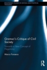 Gramsci's Critique of Civil Society : Towards a New Concept of Hegemony - Book