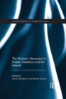 The Women’s Movement in Protest, Institutions and the Internet : Australia in transnational perspective - Book