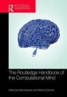 The Routledge Handbook of the Computational Mind - Book