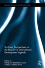 Southern Perspectives on the Post-2015 International Development Agenda - Book
