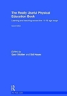 The Really Useful Physical Education Book : Learning and teaching across the 11-16 age range - Book