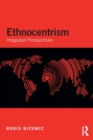 Ethnocentrism : Integrated Perspectives - Book