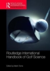 Routledge International Handbook of Golf Science - Book