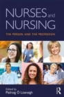 Nurses and Nursing : The Person and the Profession - Book