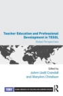 Teacher Education and Professional Development in TESOL : Global Perspectives - Book