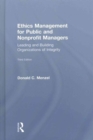 Ethics Management for Public and Nonprofit Managers : Leading and Building Organizations of Integrity - Book