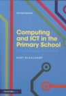Computing and ICT in the Primary School : From pedagogy to practice - Book