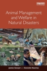 Animal Management and Welfare in Natural Disasters - Book