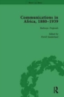 Communications in Africa, 1880-1939, Volume 1 - Book