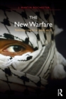 The New Warfare : Rethinking Rules for an Unruly World - Book