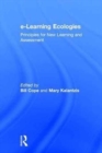 e-Learning Ecologies : Principles for New Learning and Assessment - Book