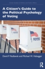 A Citizen's Guide to the Political Psychology of Voting - Book