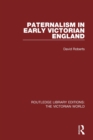 Paternalism in Early Victorian England - Book