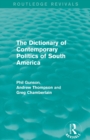 The Dictionary of Contemporary Politics of South America - Book