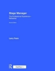 Stage Manager : The Professional Experience—Refreshed - Book