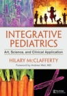 Integrative Pediatrics : Art, Science, and Clinical Application - Book