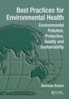 Best Practices for Environmental Health : Environmental Pollution, Protection, Quality and Sustainability - Book
