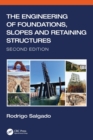 The Engineering of Foundations, Slopes and Retaining Structures - Book