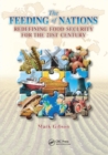 The Feeding of Nations : Redefining Food Security for the 21st Century - Book