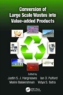 Conversion of Large Scale Wastes into Value-added Products - Book