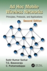 Ad Hoc Mobile Wireless Networks : Principles, Protocols, and Applications, Second Edition - Book