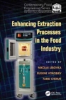 Enhancing Extraction Processes in the Food Industry - Book