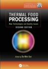 Thermal Food Processing : New Technologies and Quality Issues, Second Edition - Book