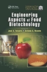 Engineering Aspects of Food Biotechnology - Book