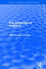 Routledge Revivals: The Violence of Language (1990) - Book