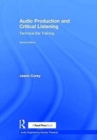 Audio Production and Critical Listening : Technical Ear Training - Book